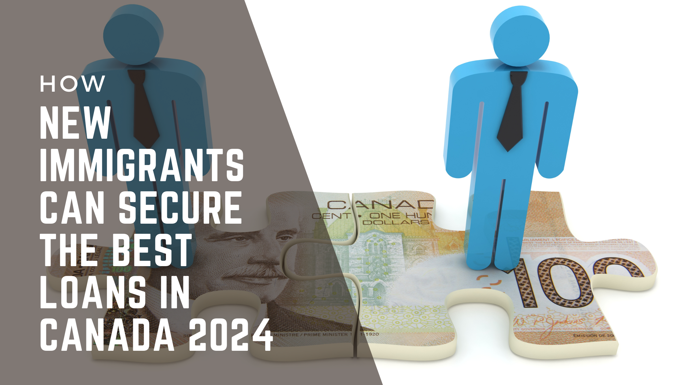 How New Immigrants Can Secure The Best Loans in Canada 2024